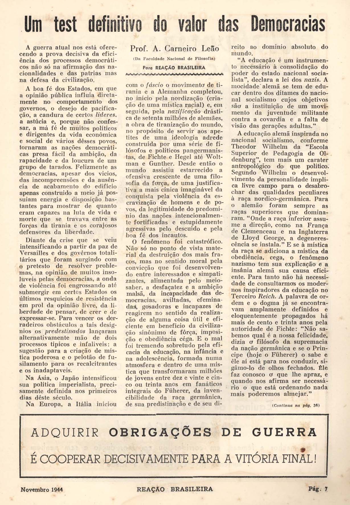 LEÃO, A. Carneiro. Um test definitivo do valor das democracias. Reação Brasileira, Rio de Janeiro, n. 11, vol.II, p. 7 e 36, nov. 1944.