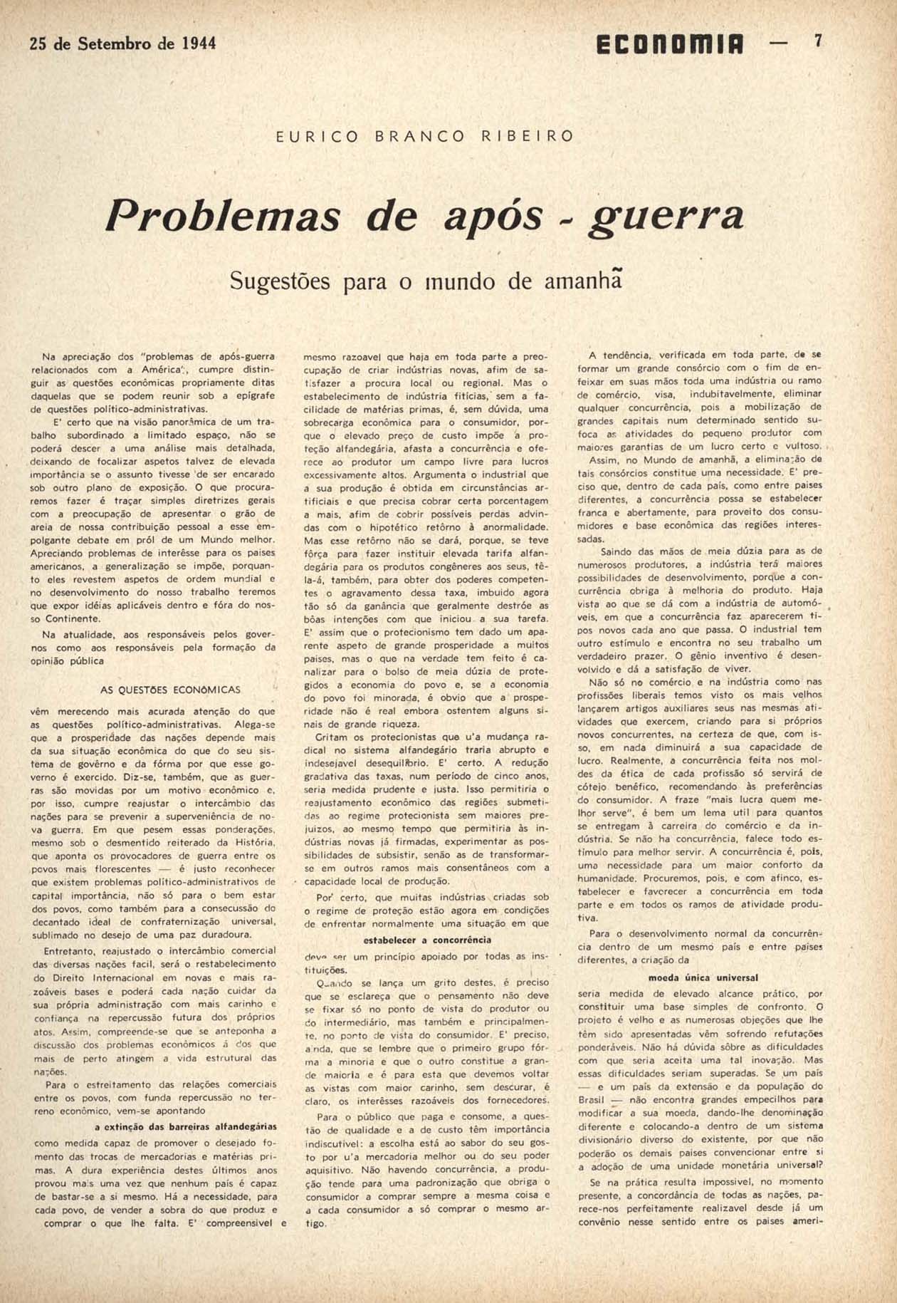 RIBEIRO, Eurico Branco. Problemas de após-guerra: sugestões para o mundo de amanhã. Economia, Rio de Janeiro, n. 64, p. 7-12, set. 1944.