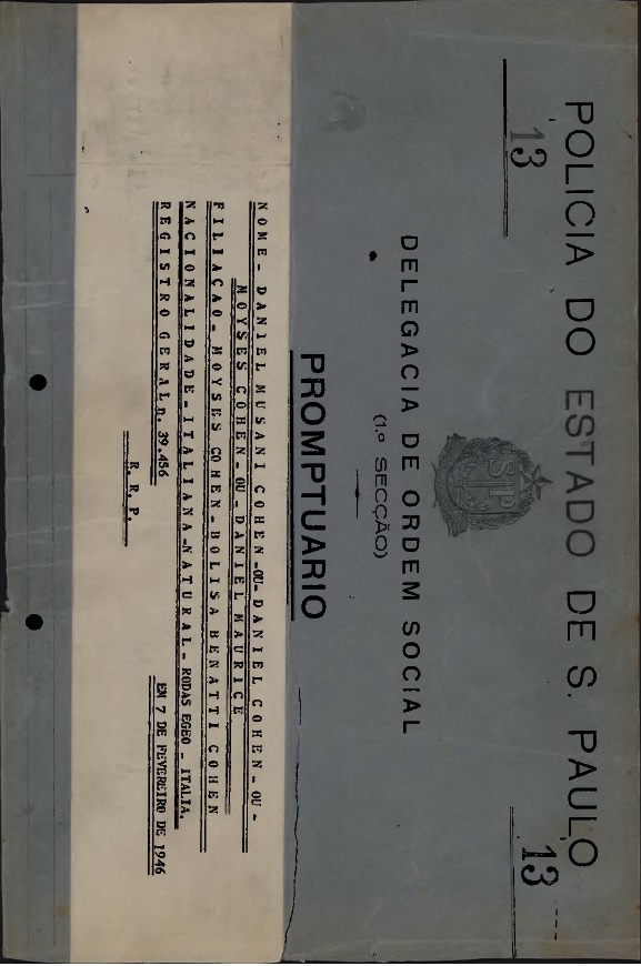 DEOPS. Prontuário n. 13. Daniel Musani Cohen. São Paulo, APESP, 7 fev. 1946, 234 p.