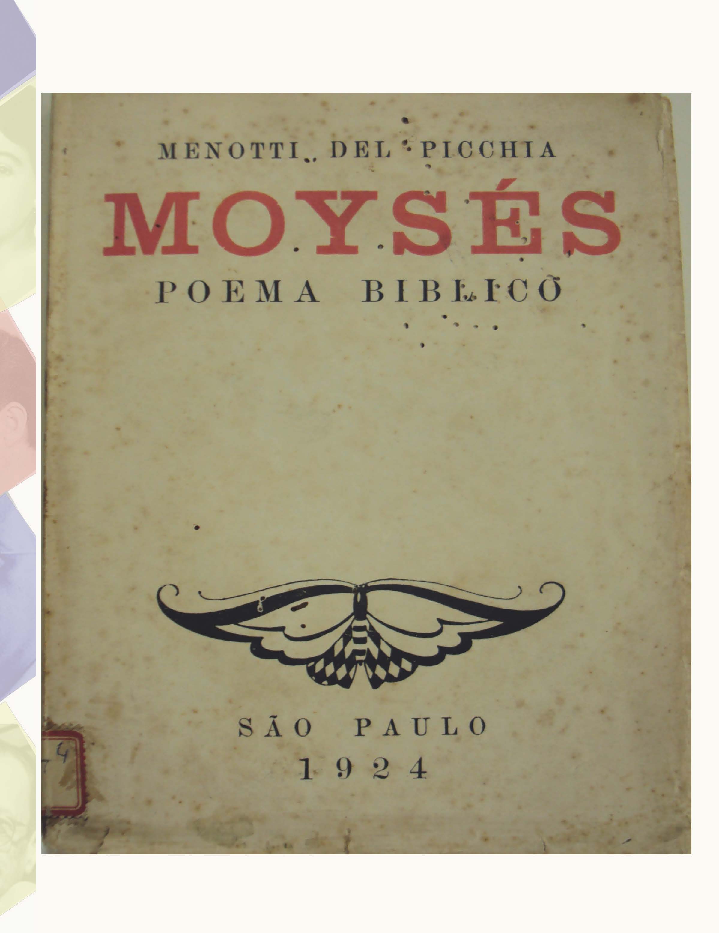 Menotti Del Picchia. “Moysés Poema Bíblico”. São Paulo, Menotti Del Picchia editor, 1924. Fundo Washington Luís. Acervo Apesp.