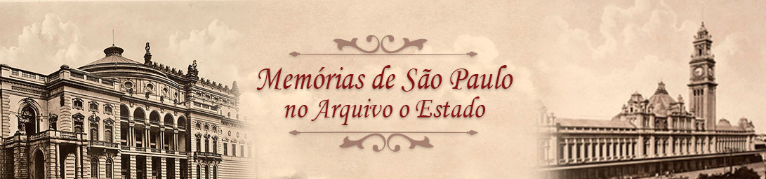 Memórias de São Paulo no Arquivo do Estado