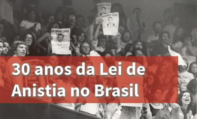 30 Anos da Lei de Anistia no Brasil